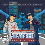 YOUNG HASTLE＆DJ TY-KOH/TYH The Mixtape