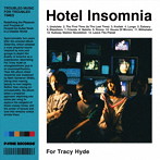 For Tracy Hyde/Hotel Insomnia
