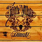 HIMUKI/Fertile Village