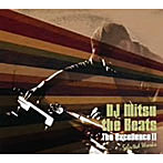 DJ MITSU THE BEATS/エクセレンスII:セレクテッド・ワークス