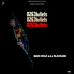 MASS-HOLE/［0263bullets］original instrumental CD