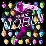 N.O.B.U！！！/MUSIC OF N.O.B.U！！！