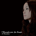川嶋あい/I Remember feat.Joe Sample（初回生産限定盤）（DVD付）