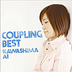 川嶋あい/Coupling Best