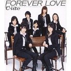 ℃-ute/FOREVER LOVE