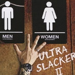 中島卓偉/ULTRA SLACKER II