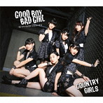 カントリー・ガールズ/Good Boy Bad Girl/ピーナッツバタージェリーラブ（通常盤A）