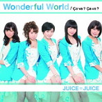 Juice=Juice/Wonderful World/Ca va ？Ca va ？（初回生産限定盤C）（DVD付）