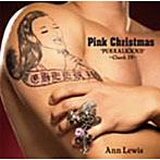 アン・ルイス/Pink Christmas〜Pukkalicious Cheek IV〜