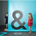 WEAVER/Boys＆Girls
