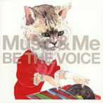 BE THE VOICE/Music＆Me
