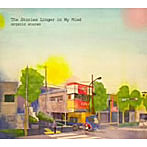organic stereo/The Stories Linger in My Mind