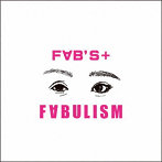 F∀B’S＋/F∀BULISM
