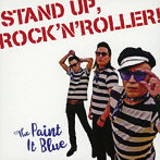 Paint It Blue/STAND UP，ROCK’N’ROLLER！