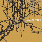 笹川美和/miwaGLITTER