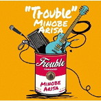 みのべありさ/Trouble