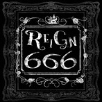 REIGN/【6 6 6】（TYPE-B）（DVD付）
