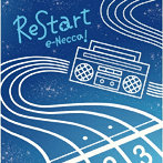 e-Necca！/ReStart