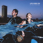 里アンナ×佐々木俊之/LIFE GOES ON