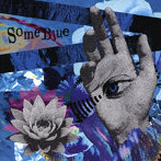 青色壱号/Some Blue