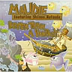 MAUDIE featuring Shingo Matsuda/BETTER THAN A FANTASY