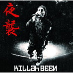 KILLah BEEN/夜襲
