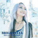 荒牧リョウ/BRIGHTFULL