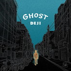 DEJI/GHOST