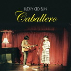 ラッキーオールドサン/Caballero