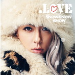 .LOVE SNOW！SNOW！SNOW！J-POP BEST MIX！