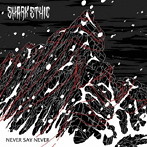 SHARK ETHIC/Never Say Never