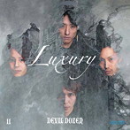 Luxury/デビルダース