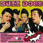 BUZZ DOGS/PARADISE
