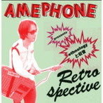 AMEPHONE/RETROSPECTIVE