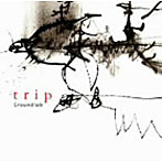 Groundlab/トリップ