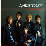 Angry Cats/Angry Cats（初回限定盤）（DVD付）