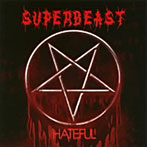 SUPERBEAST/HATEFUL