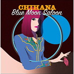 Chihana/Blue Moon Saloon