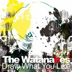 Watanabes/Draw What You Like