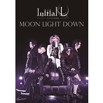 Initial’ L/MOON LIGHT DOWN（TypeA）（初回限定盤）