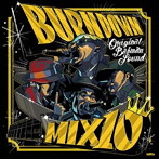 BURN DOWN/BURN DOWN MIX ＃10