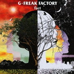G-FREAK FACTORY/fact（初回限定盤）