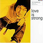 川上次郎/love is strong