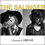 SALINGER/Scream＆Dream
