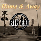 BIG EAT/Home ＆ Away