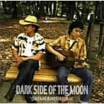 SHIME＆NISHIUMI/DARK SIDE OF THE MOON