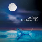 aphasia/Ever-lasting Blue