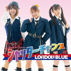 LONDON BLUE/シャッターチャンス