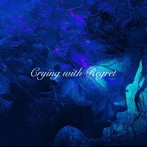 ORSEAS/Crying with Regret