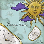 e:cho/Carpe diem